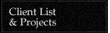Projects and Client List